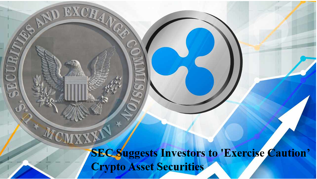 SEC Suggests Investors to 'Exercise Caution' While Dealing with Crypto Asset Securities