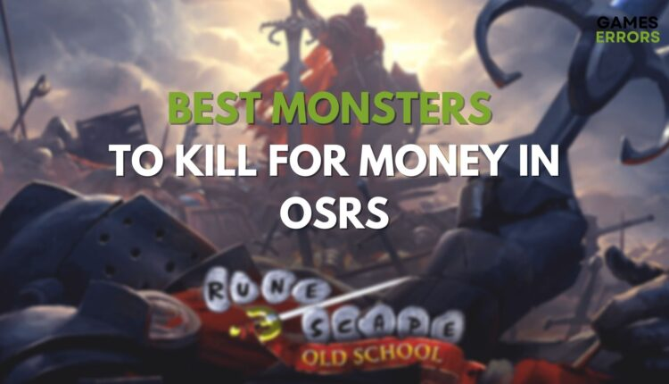 Best Monsters to Kill for Money In OSRS: Profitable Monsters