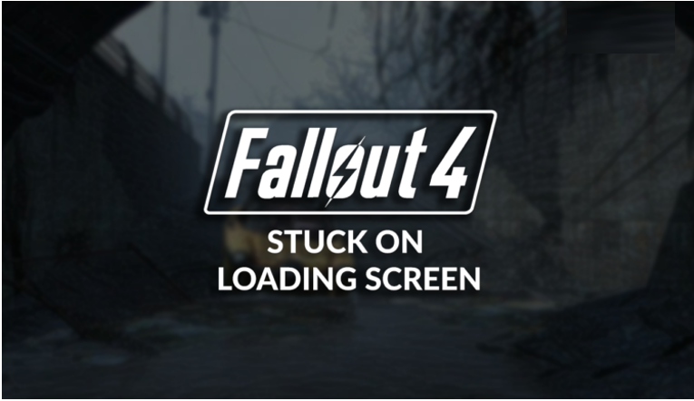 Fallout 4 Stuck on Loading Screen: Quick and Easy Fix